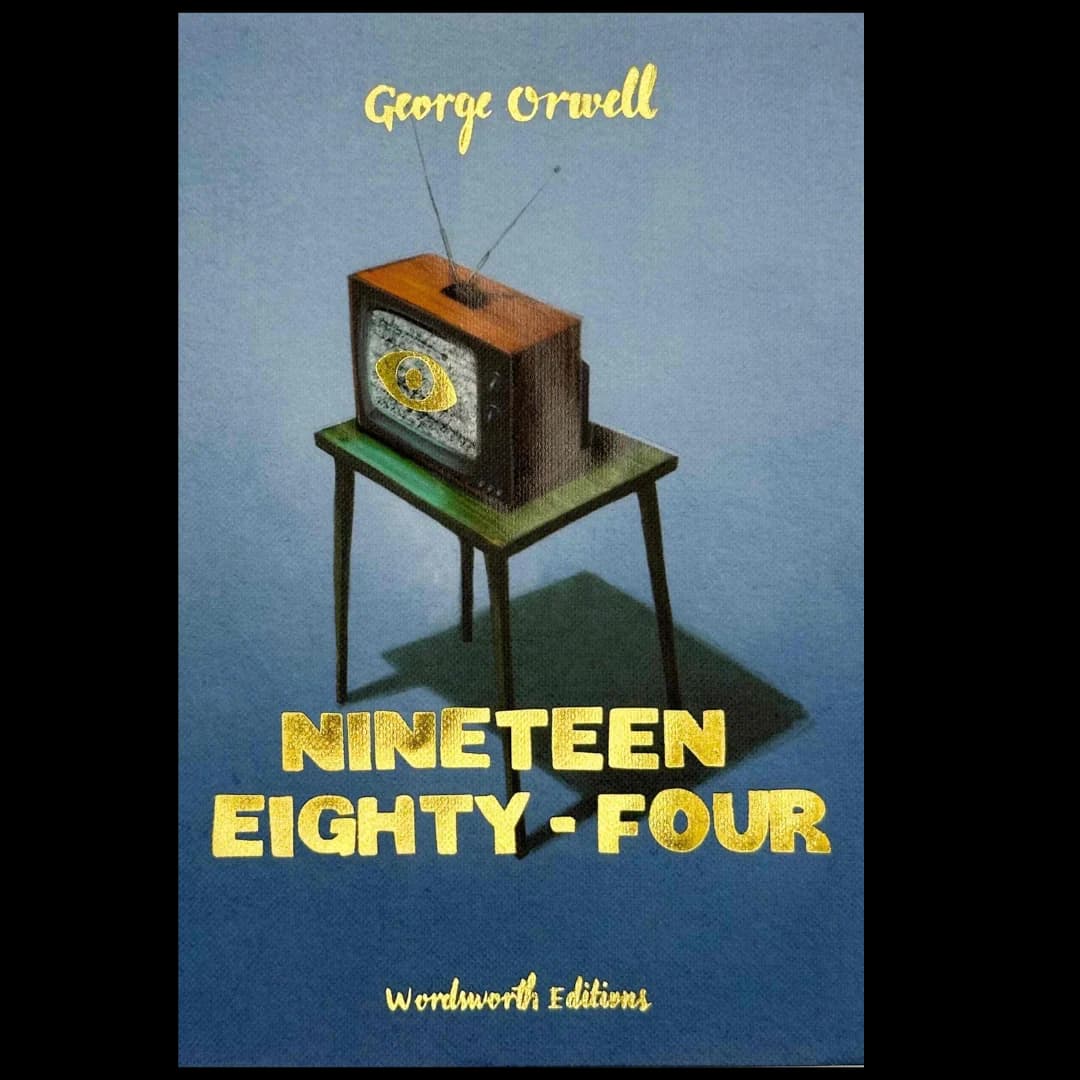 Nineteen Eighty Four - George Orwell - Wordsworth Collectors Edition