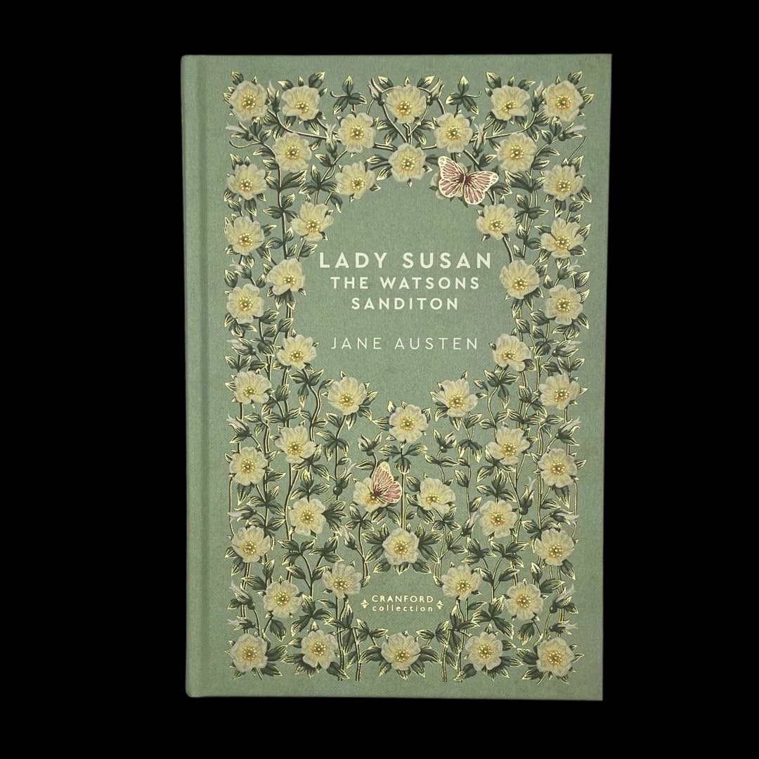 Jane Austen - Lady Susan, The Watsons, Sanditon