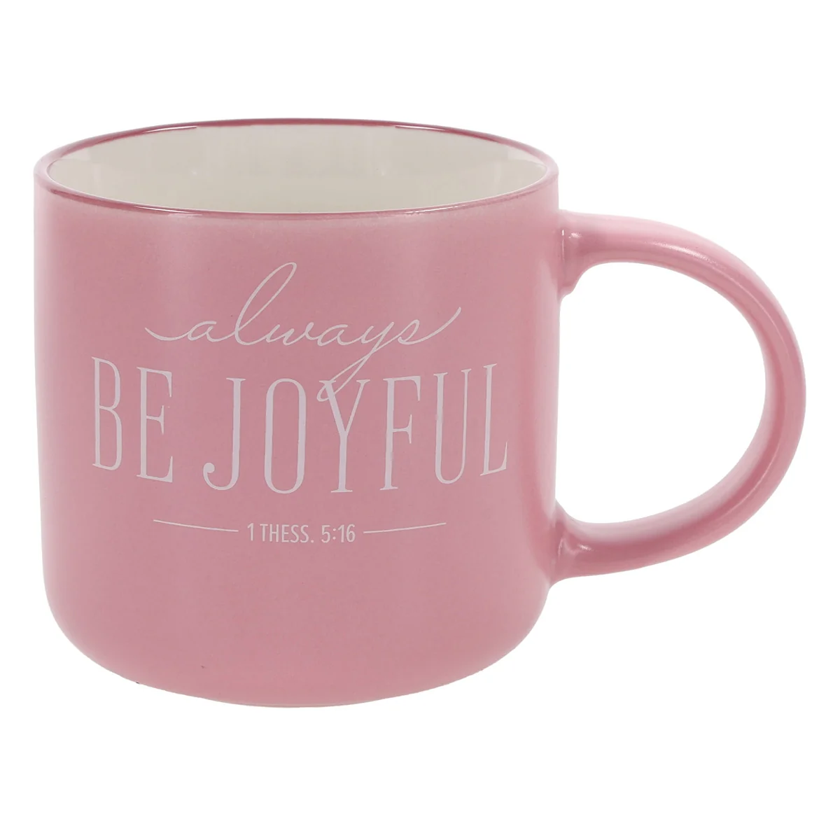 Always Be Joyful Ceramic Mug