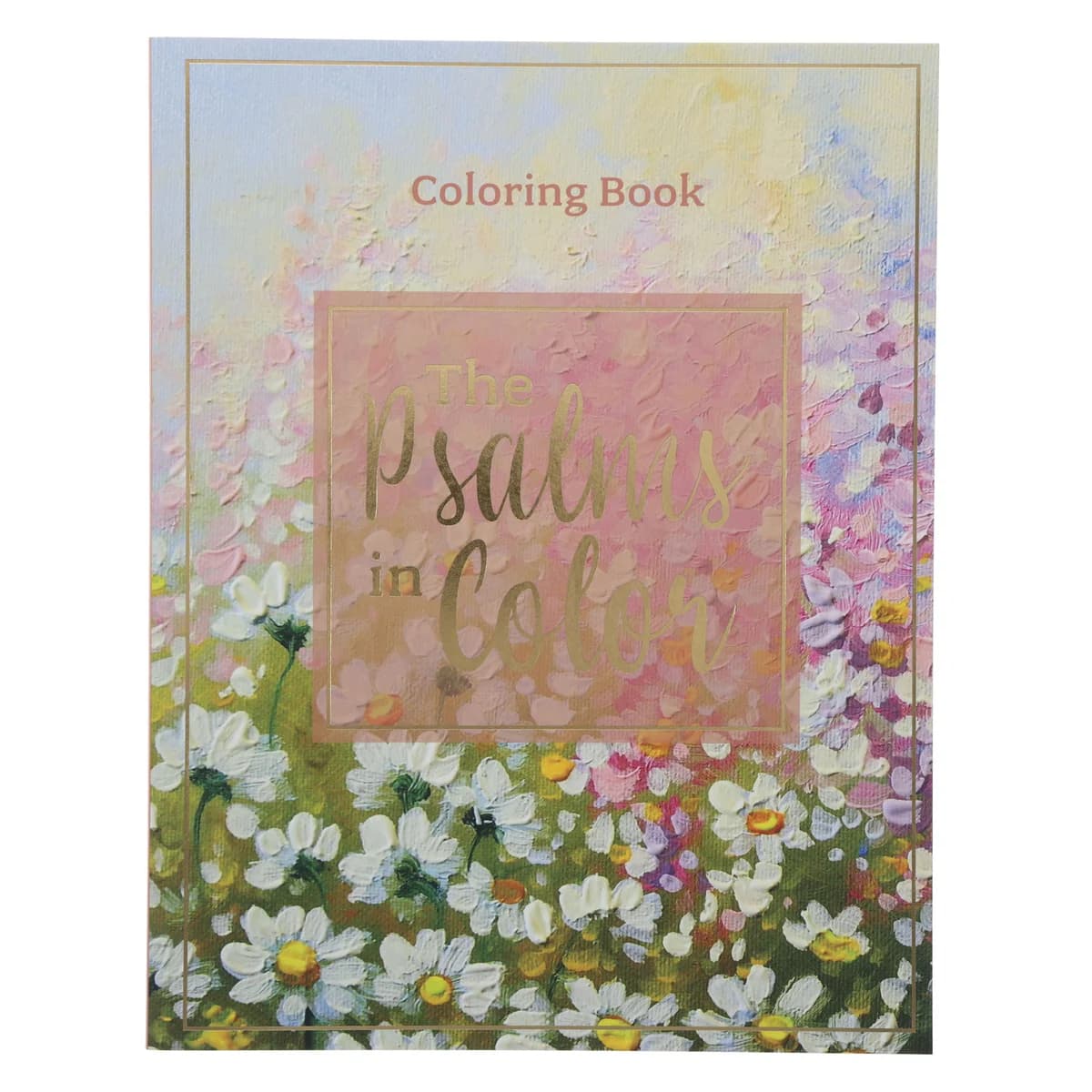 The Psalms in Color Painted Floral Coloring Book (Paperback)