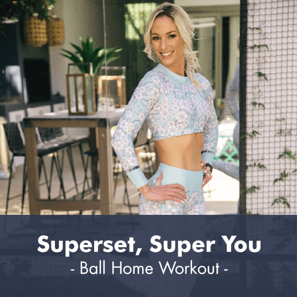 Superset Super You | Ball Workout I PDF Workout