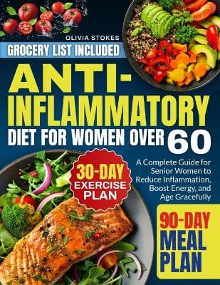 Anti-Inflammatory Diet For Women Over 60