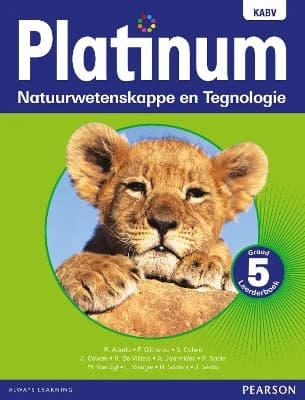 Platinum Natuurwetenskappe en Tegnologie Graad 5 Leerderboek: Graad 5: Leerderboek