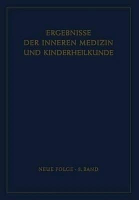 Ergebnisse der Inneren Medizin und Kinderheilkunde