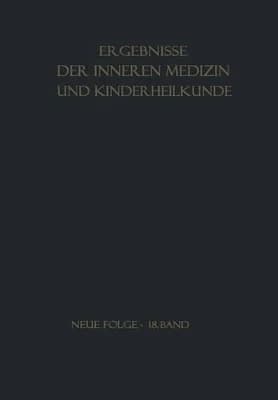 Ergebnisse der Inneren Medizin und Kinderheilkunde