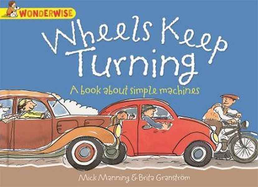Wheels Keep Turning S/C